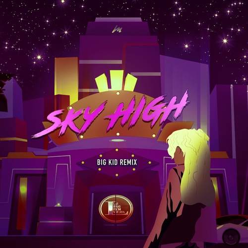 Las Bibas from Vizcaya - Sky High (Big Kid Club Remix) [OKMR138]
